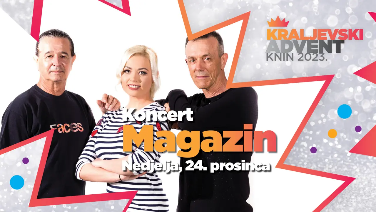 Provedite Badnjak na Kraljevskom adventu u Kninu uz Magazin!